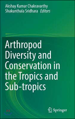 Arthropod Diversity and Conservation in the Tropics and Sub-Tropics