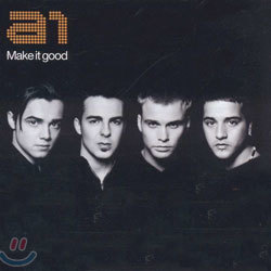 A1 - Make It Good