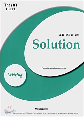 The iBT TOEFL Solution Writing