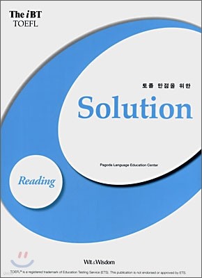 The iBT TOEFL Solution Reading