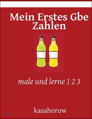 Mein Erstes Gbe Zahlen: male und lerne 1 2 3