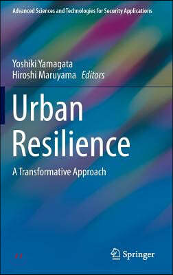 Urban Resilience: A Transformative Approach