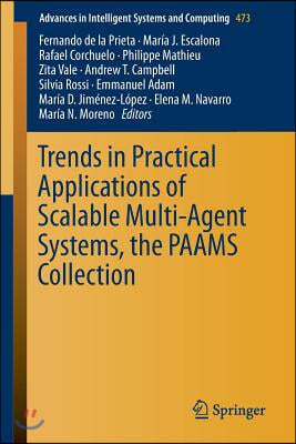 Trends in Practical Applications of Scalable Multi-Agent Systems, the Paams Collection