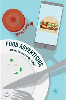 Food Advertising: Nature, Impact and Regulation