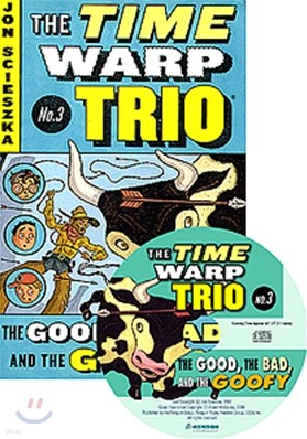 The Time Warp Trio #3 The Good, the Bad, and the Goofy (Book+CD)