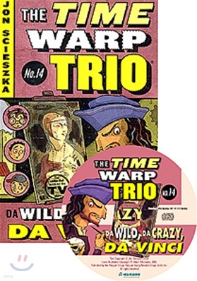 The Time Warp Trio #14 Da Wild, Da Crazy, Da Vinci (Book+CD)