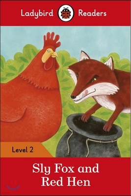 Ladybird Readers Level 2 - Sly Fox and Red Hen (ELT Graded Reader)