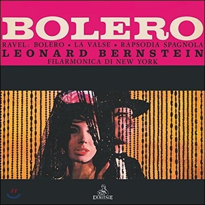 Leonard Bernstein, New York Philharmonic, Maurice Ravel — Leonard Bernstein 라벨: 볼레로, 라 발스, 스페인 랩소디 앨범 커버