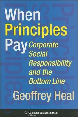 When Principles Pay: Corporate Social Responsibility and the Bottom Line