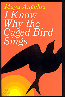 I Know Why the Caged Bird Sings