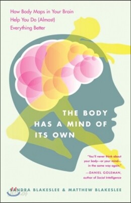 The Body Has a Mind of Its Own