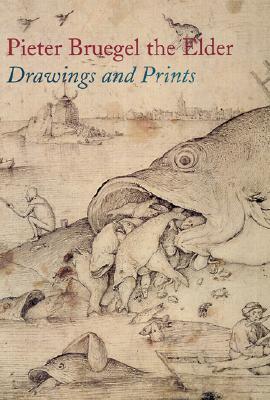 Pieter Bruegel the Elder: Prints and Drawings (Hardcover)
