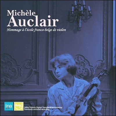 Michele Auclair ̼ Ŭ   - -⿡ ĸ   (Hommage A Franco Belgian Violin School)