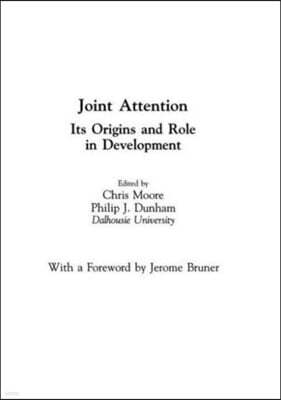 Joint Attention: Its Origins and Role in Development