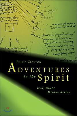 Adventures in the Spirit: God, World, Divine Action