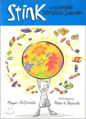 Stink and the Incredible Super-Galatic Jawbreaker