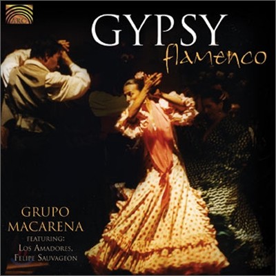 Grupo Macarena - Gypsy Flamenco