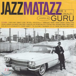 Guru - Jazzmatazz Volume II: The New Reality Hosted By Guru