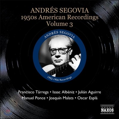 ȵ巹  1950 ̱  3 (Andres Segovia - 1950s American Recordings Vo. 3) 