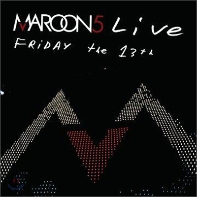 Maroon 5 - Live Friday the 13th