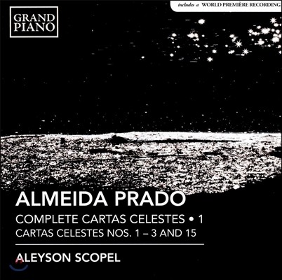 Aleyson Scopel 알메이다 프라두: 카타스 첼레스테 전곡 1집 (Almeida Prado: Complete Cartas Celestes Vol. 1) 알레이순 스코펠