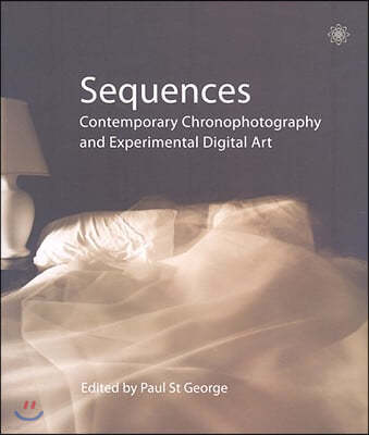 Sequences: Contemporary Chronophotography and Experimental Digital Art