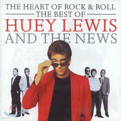 Huey Lewis And The News - The Heart Of Rock & Roll/The Best Of Huey Lewis And The News