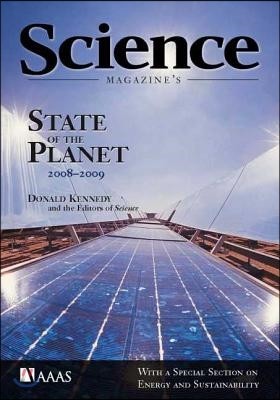 Science Magazine's State of the Planet 2008-2009: With a Special Section on Energy and Sustainability