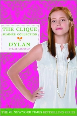 The Clique Summer Collection #2 : Dylan