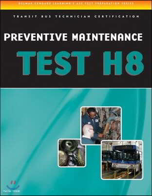 Preventive Maintenance and Inspection (PMI) Test (H8): Specifications for Transit Bus