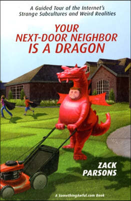 Your Next-Door Neighbor is a Dragon