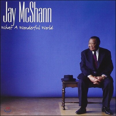Jay McShann (제이 맥샨) - What A Wonderful World