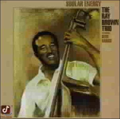 The Ray Brown Trio (레이 브라운 트리오) - Soular Energy