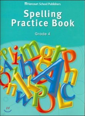 [Story Town] Grade 4 : Spelling Practice Book
