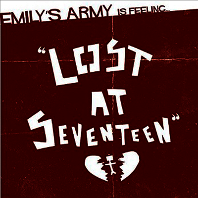 Emily's Army — Lost At Seventeen 앨범 커버