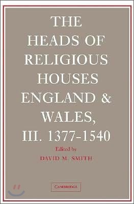 The Heads of Religious Houses 3 Volume Hardback Set: England and Wales, 940-1540
