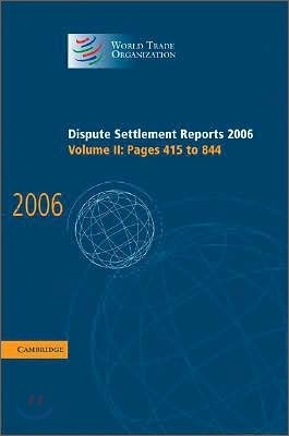 Dispute Settlement Reports 2006: Volume 2, Pages 415-844