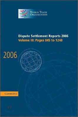 Dispute Settlement Reports 2006: Volume 3, Pages 845-1248