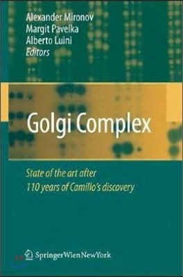 The Golgi Apparatus: State of the Art 110 Years After Camillo Golgi's Discovery