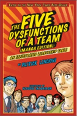 The Five Dysfunctions of a Team, Manga Edition: An Illustrated Leadership Fable
