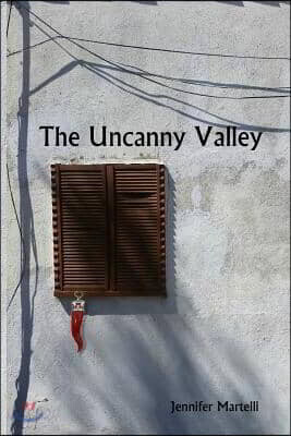 The Uncanny Valley