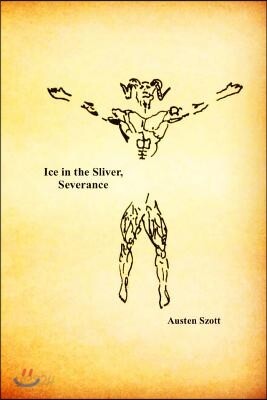 Ice in the Sliver, Severance
