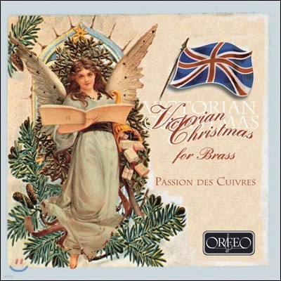 Passion des Cuivres ¸ ũ (Victorian Christmas for Brass)