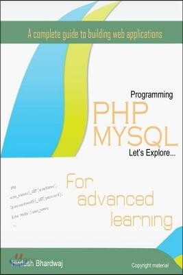PHP MySQL for Advanced Learning: 2nd Edition