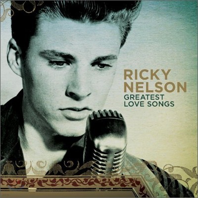 Ricky Nelson - Greatest Love Songs