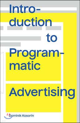 Introduction to Programmatic Advertising