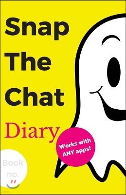 Createspace Independent Publishing Platform Snap the Chat Diary: New Personal Journal Notebook with Prompts to Write In, for Keeping Those Catchy & Meaningful Messages from Those Spec