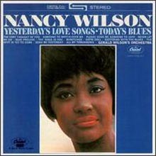 Nancy Wilson - Yesterday's Love Songs