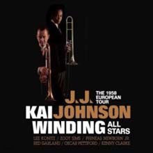 J. J. Johnson & Kai Winding - The 1958 European Tour 