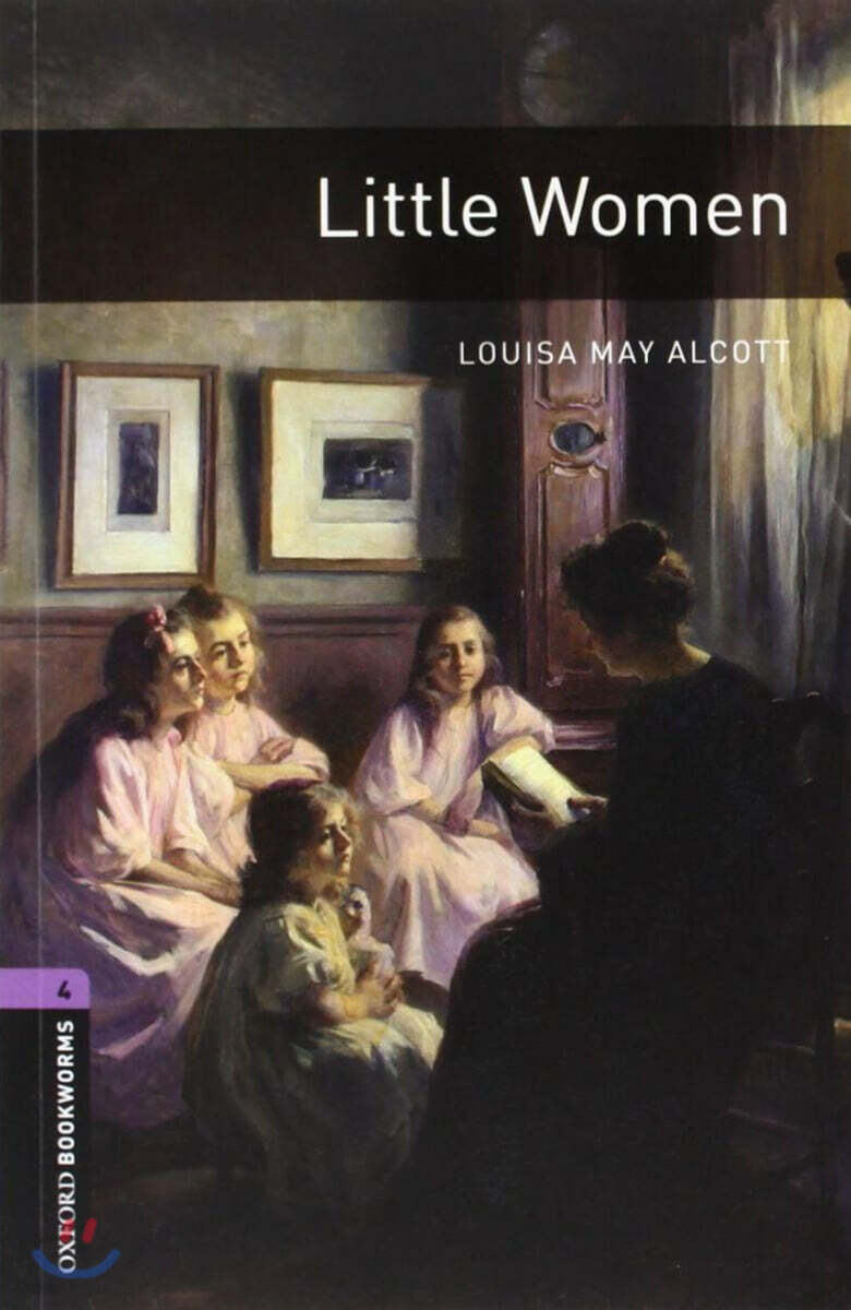 Oxford Bookworms Library 3/E 4: Little Women